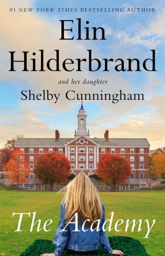 The Academy: A Novel by Elin Hilderbrand, Shelby Cunningham