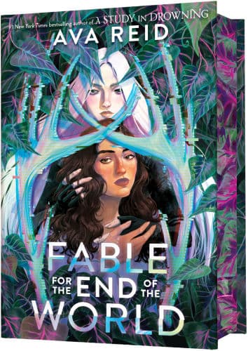 Fable for the End of the World Deluxe Limited Edition by Ava Reid