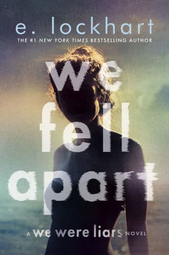We Fell Apart: A We Were Liars Novel by E. Lockhart, Alex Finke