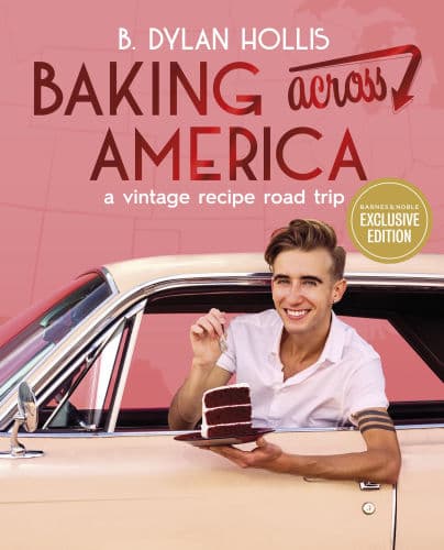 Baking Across America: A Vintage Recipe Road Trip by B. Dylan Hollis