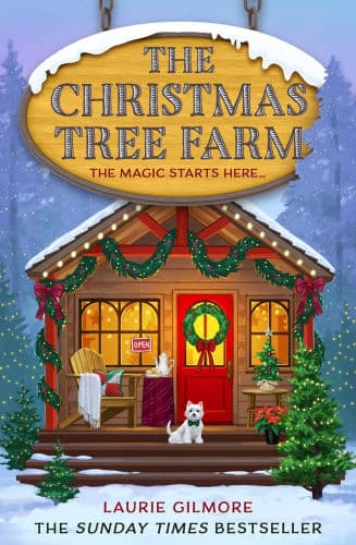 The Christmas Tree Farm (Dream Harbor, Book 3) by Laurie Gilmore