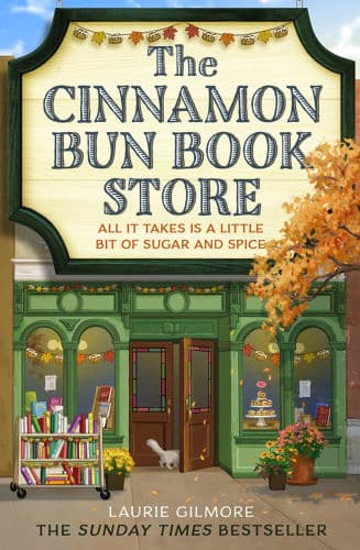 The Cinnamon Bun Book Store (Dream Harbor, Book 2) by Laurie Gilmore
