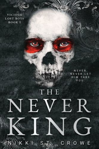 The Never King (Vicious Lost Boys, 1): A Peter Pan Dark Romance by Nikki St. Crowe