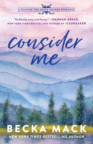 Consider Me (Playing for Keeps Hockey Romance #1) by Becka Mack