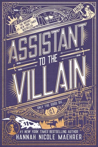 Assistant to the Villain (Special Edition Hardcover) (Signed Book) by Hannah Nicole Maehrer