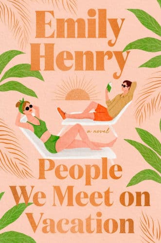 People We Meet on Vacation: Deluxe Edition by Emily Henry