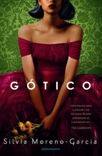 Gótico (Mexican Gothic) by Silvia Moreno-Garcia