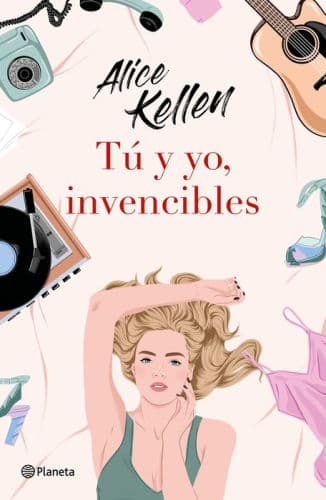 Tu y yo, invencibles by Alice Kellen