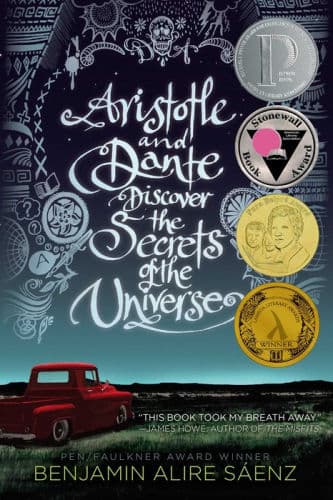 Aristotle and Dante Discover the Secrets of the Universe by Benjamin Alire Sáenz, Lin-Manuel Miranda
