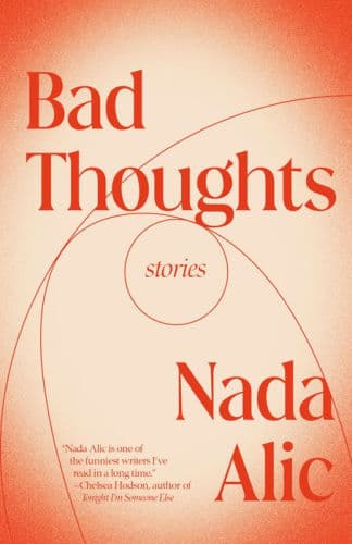 Bad Thoughts: Stories by Nada Alic