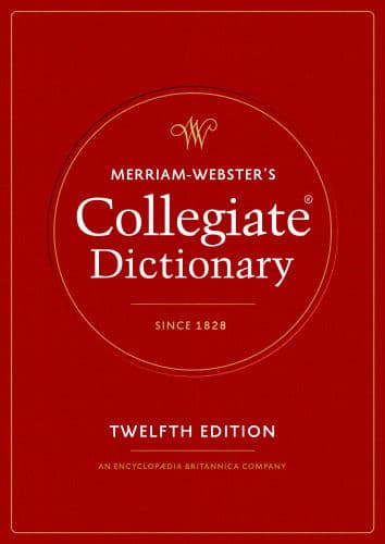 Merriam-Webster's Collegiate Dictionary, 12th Edition by Merriam-Webster (Editor), Merriam-Webster