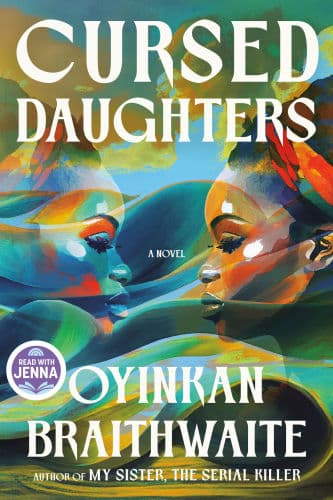Cursed Daughters (Read with Jenna Pick) by Oyinkan Braithwaite