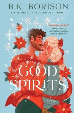 Good Spirits: A Novel by B.K. Borison