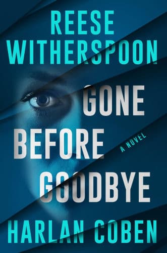 Gone Before Goodbye by Harlan Coben, Reese Witherspoon