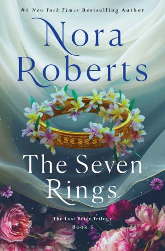 The Seven Rings: The Lost Bride Trilogy, Book 3 by Nora Roberts