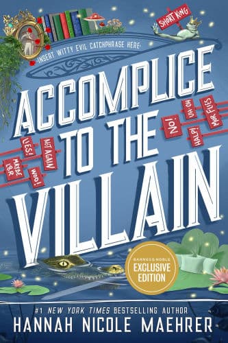Accomplice to the Villain(Assistant and the Villain #3) by Hannah Nicole Maehrer