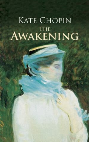 The Awakening  by Kate Chopin