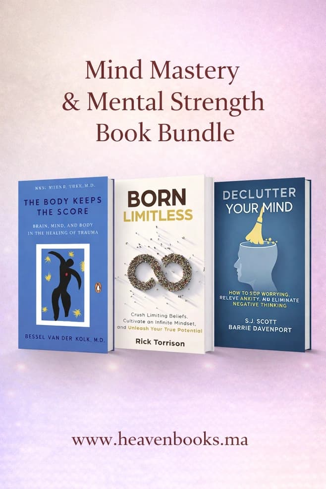 Mindset & Mental Clarity Book Bundle | Born Limitless, Declutter Your Mind & The Body Keeps the Score by Bessel van der Kolk • Rick Torrison • S.J. Scott • Barrie Davenport