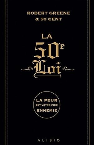 La 50e loi: La peur est votre pire ennemie by 50 CENT