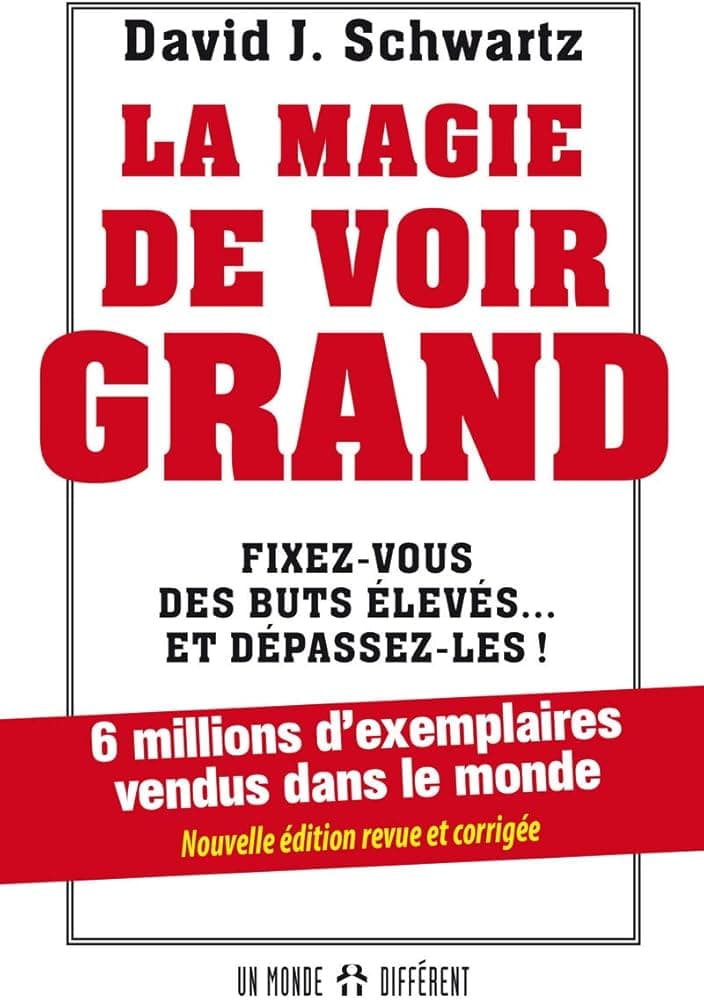 La Magie de Voir Grand de David Schwartz  by Mathias Blinc