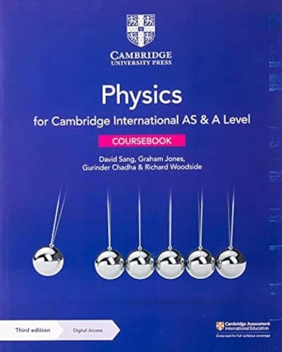 Cambridge University Press Cambridge International AS & A Level Physics Coursebook with Digital Access (2 Years) 3ed by David Sang, Graham Jones, Gurinder Chadha, Richard Woodside