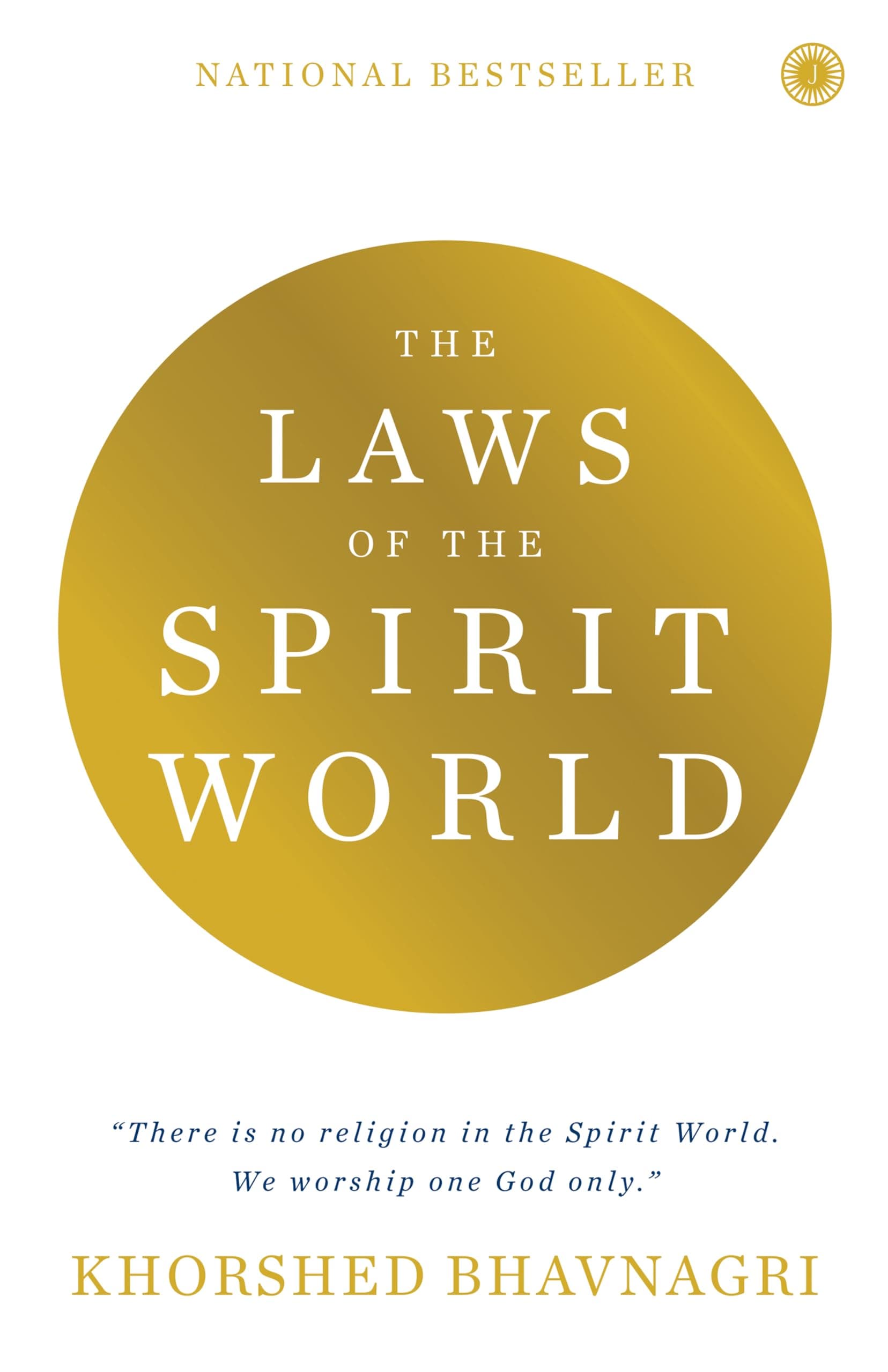 The Laws of the Spirit World by Khorshed Bhavnagri - Paperback by Khorshed Bhavnagri