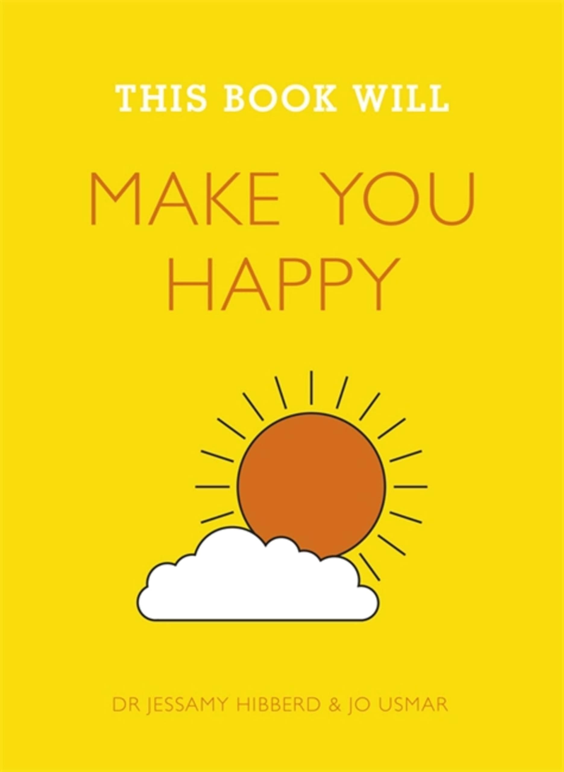 This Book Will Make You Happy by Jessamy Hibberd - Paperback by Jessamy Hibberd