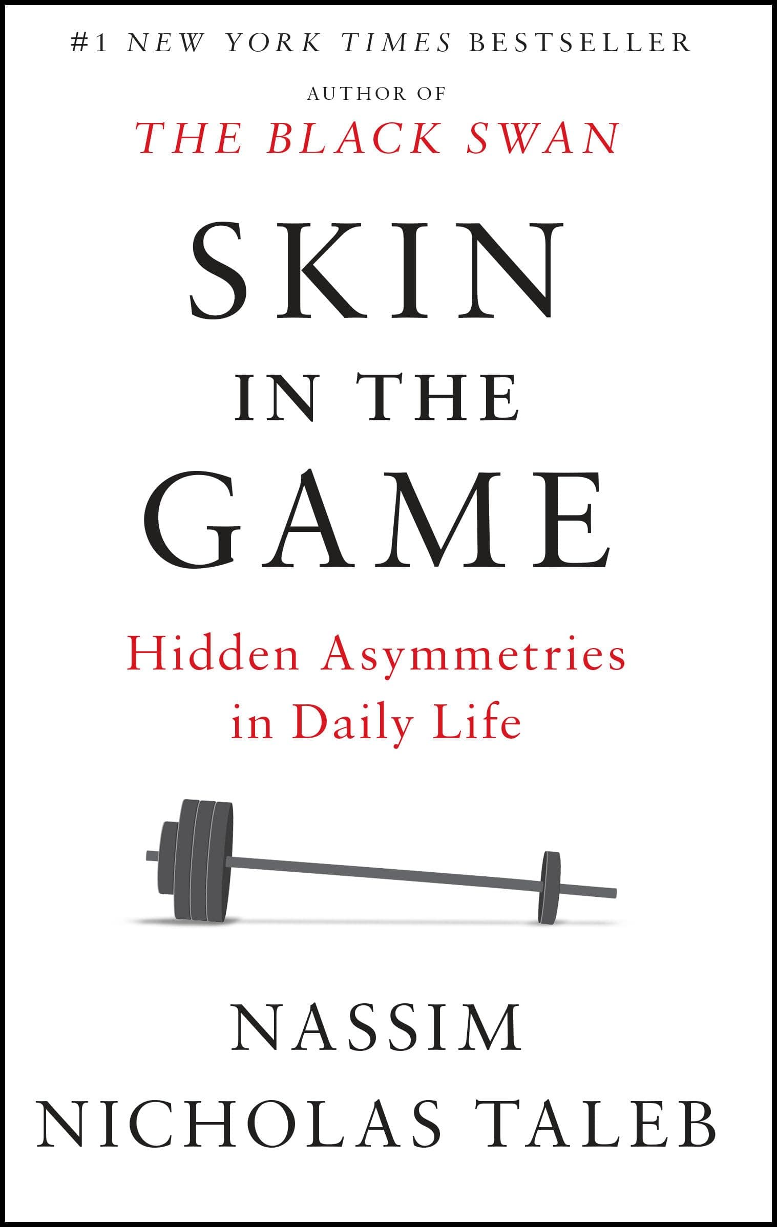 Skin in the Game: Hidden Asymmetries in Daily Life (Incerto) by Nassim Nicholas Taleb
