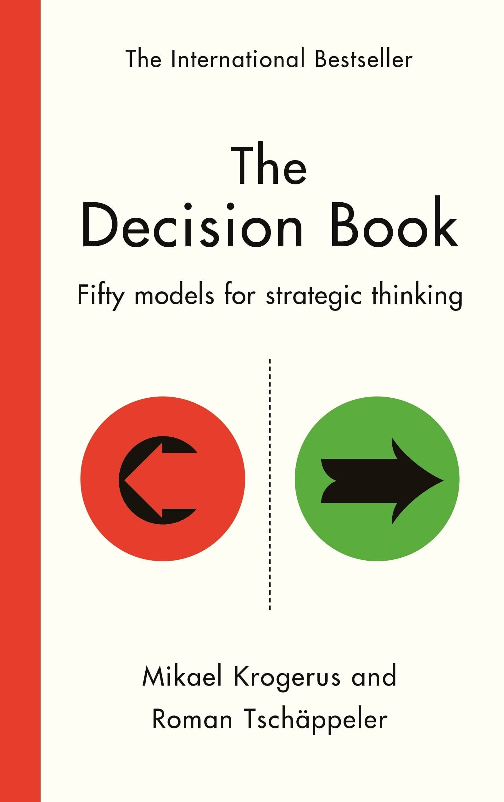 The Decision Book: Fifty models for strategic thinking (New Edition) by Mikael Krogerus, Roman Tschappeler