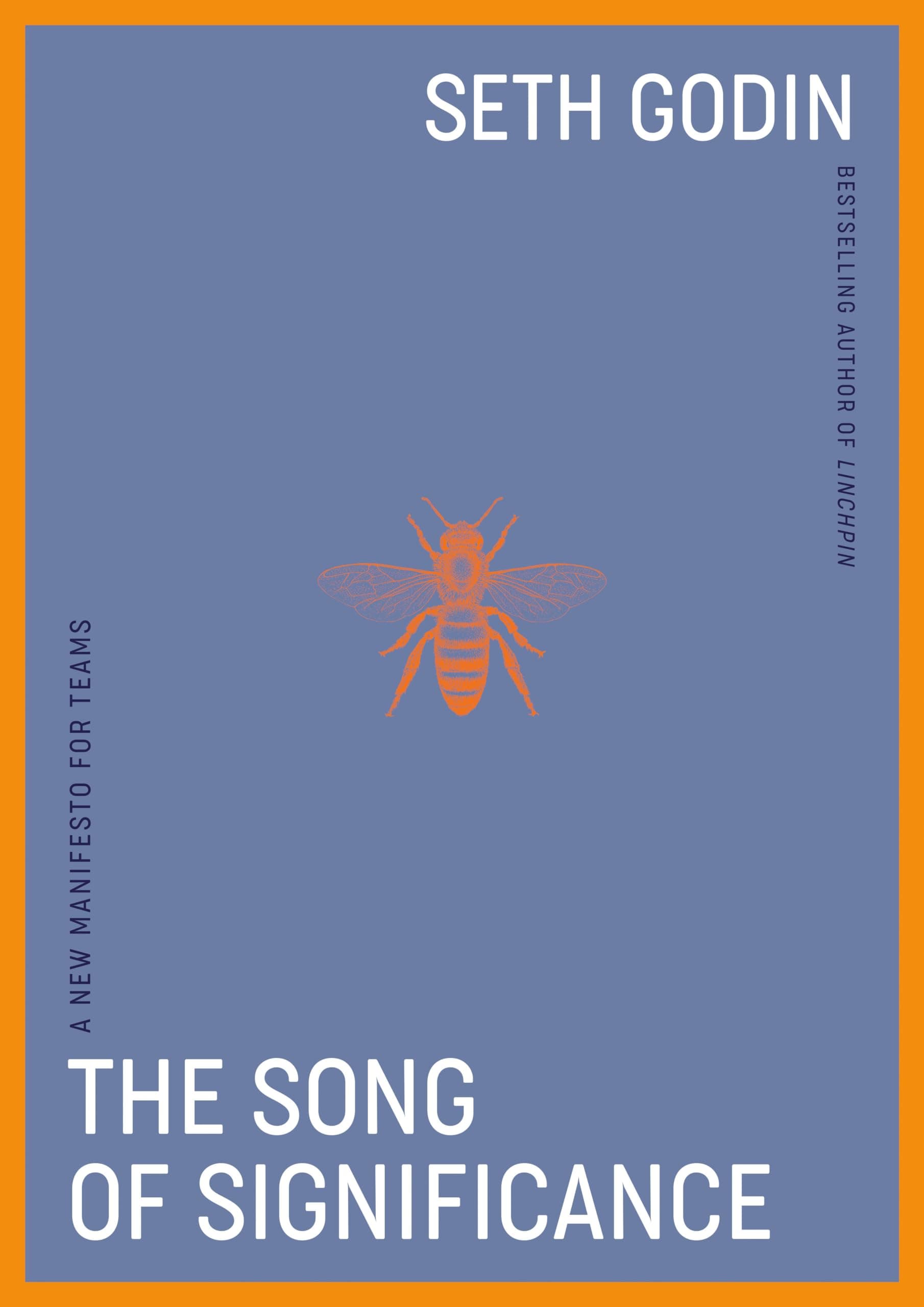 Portfolio The Song of Significance: A New Manifesto for Teams by Seth Godin