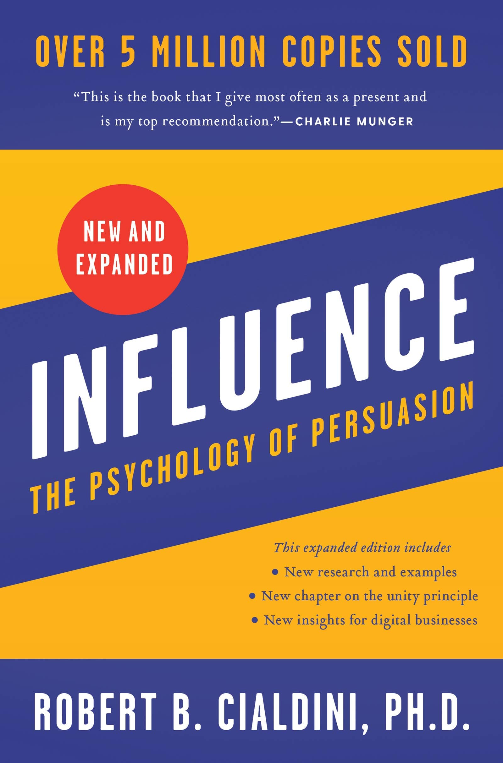 Influence, New and Expanded: The Psychology of Persuasion by PhD Cialdini, Robert B., PhD