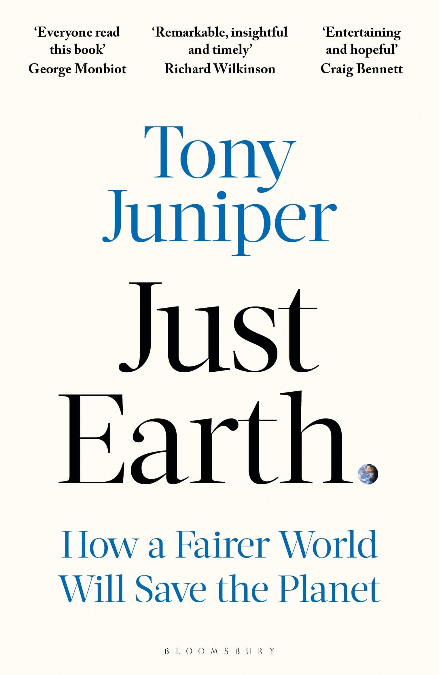 Just Earth: How a Fairer World Will Save the Planet by Tony Juniper