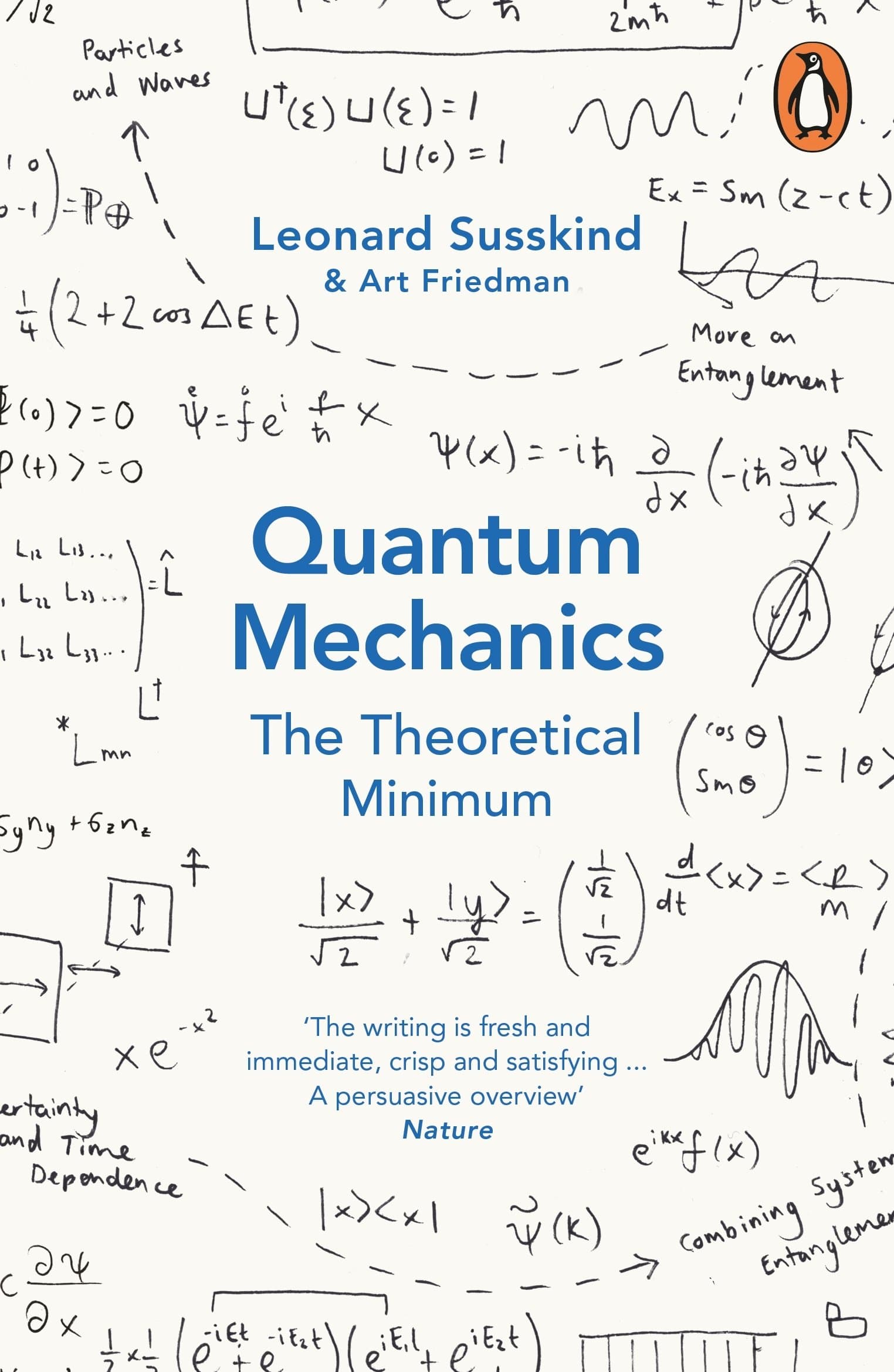 Quantum Mechanics: The Theoretical Minimum by Art Friedman, Leonard Susskind