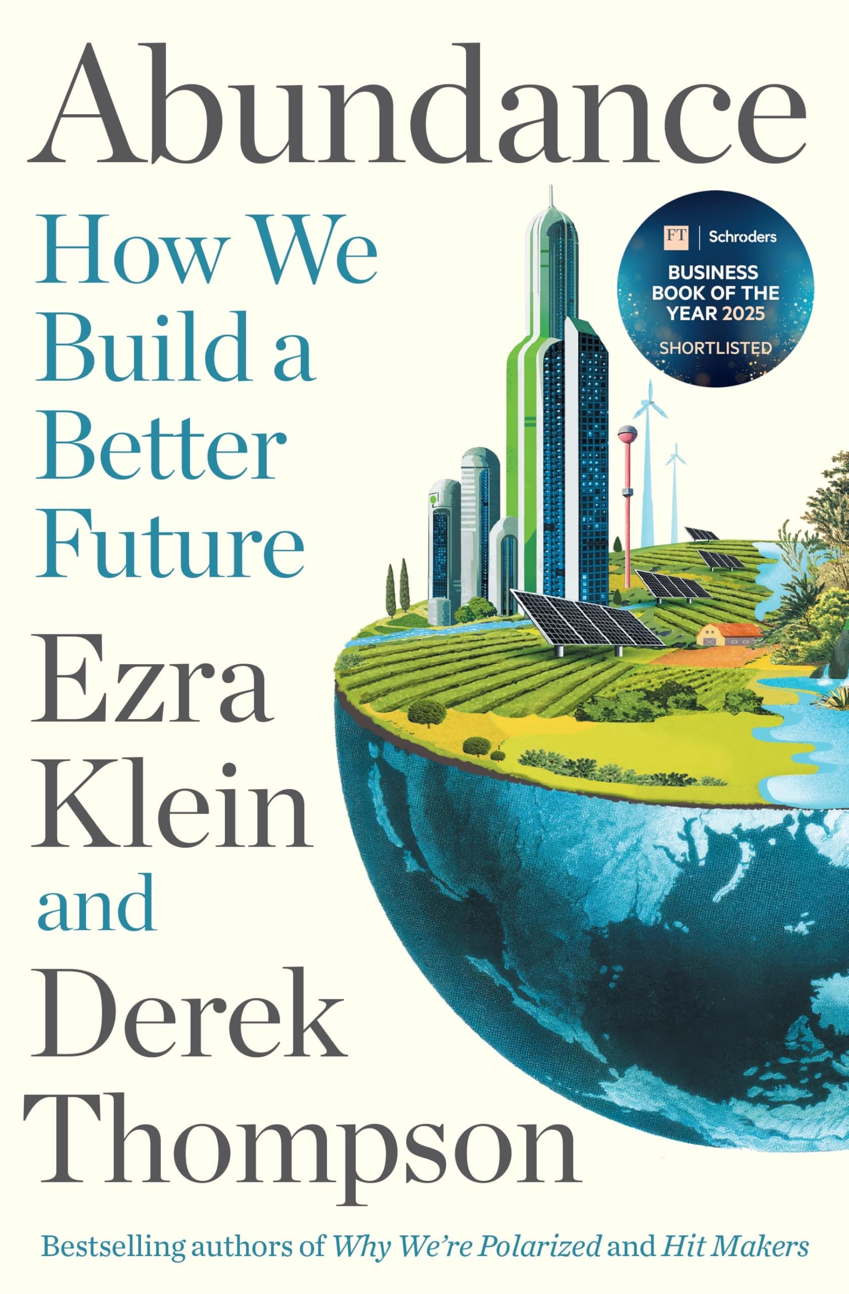 Abundance: How We Build a Better Future by Ezra Klein, Derek Thompson
