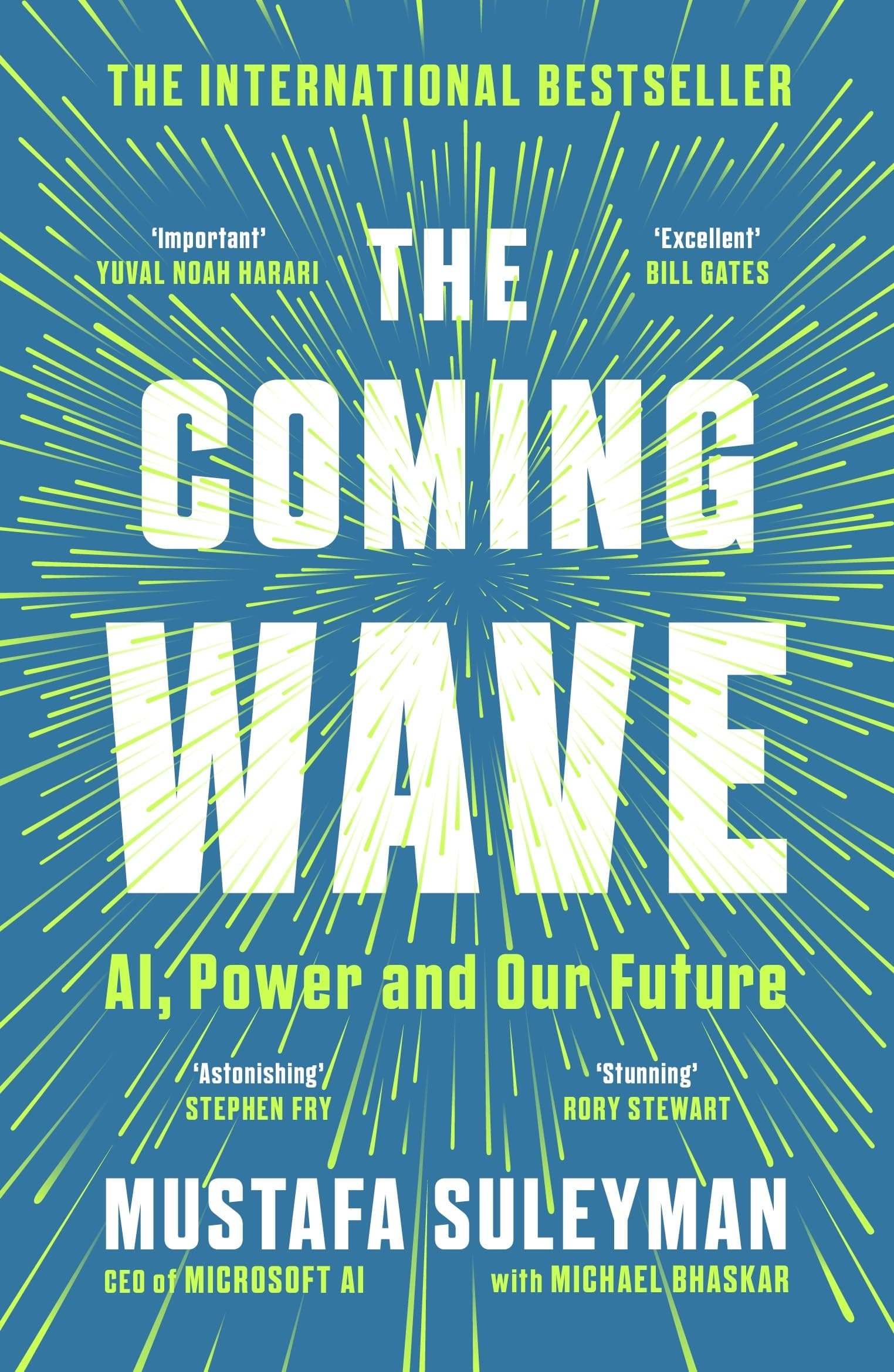 The Coming Wave: AI, Power and Our Future by Mustafa Suleyman, Michael Bhaskar