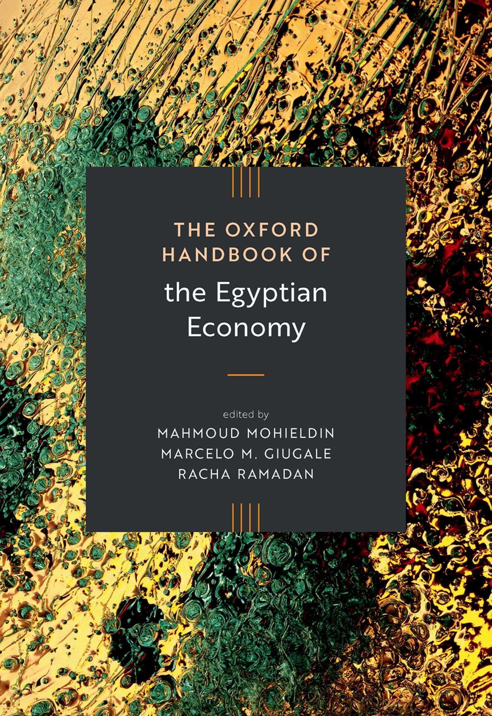 The Oxford Handbook of the Egyptian Economy by Mahmoud Mohieldin, Marcelo M. Giugale, Racha Ramadan