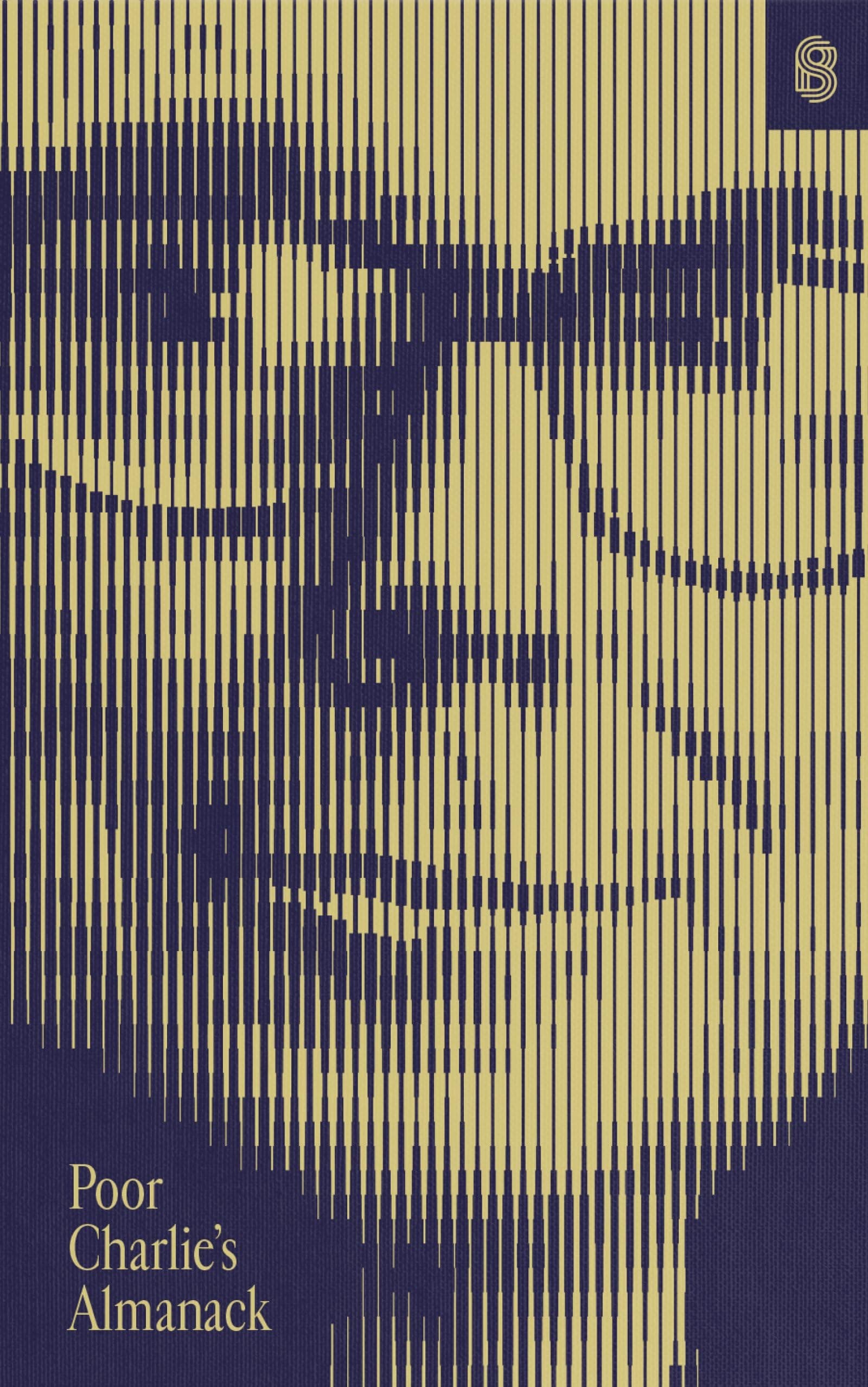 Poor Charlie's Almanack: The Essential Wit and Wisdom of Charles T. Munger by Charles T. Munger, Peter D. Kaufman