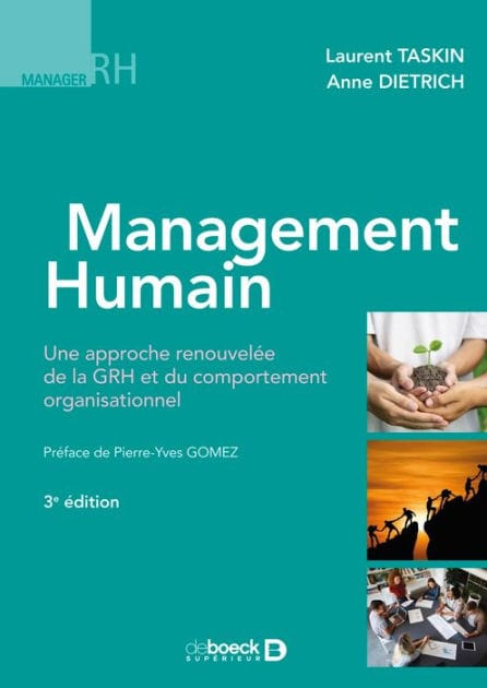 Management humain: Une approche renouvelée de la GRH et du comportement organisationnel