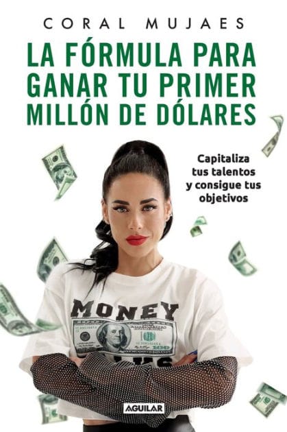 La fórmula para ganar tu primer millón de dólares / How to Earn Your First Million: Capitalize on Your Talents to Reach Your Goals
