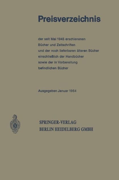 Preisverzeichnis: der seit Mai 1945 erschienenen Bücher und Zeitschriften und der noch lieferbaren älteren Bücher einschließlich der Handbücher sowie der in Vorbereitung befindlichen Bücher