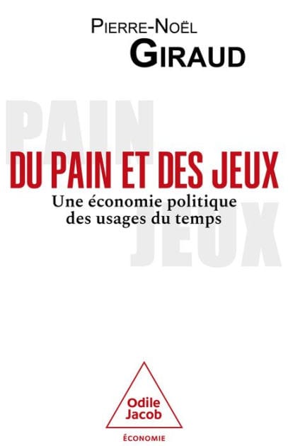 Du pain et des jeux: Une économie politique des usages du temps