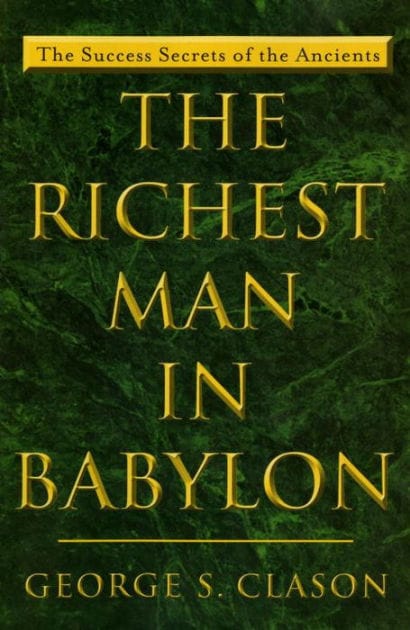 The Richest Man in Babylon: The Success Secrets of the Ancients