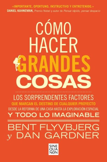 Cómo hacer grandes cosas / How Big Things Get Done