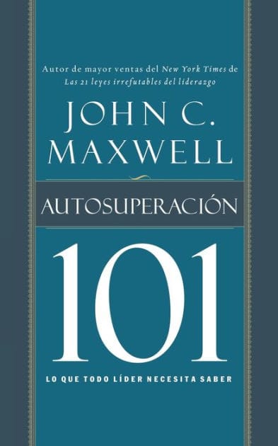 Autosuperación 101: Lo que todo líder necesita saber