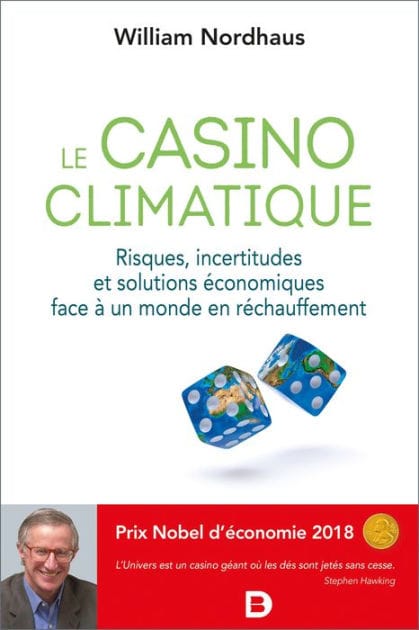 Le casino climatique - Risques incertitudes et solutions économiques face à un monde en réchauffement