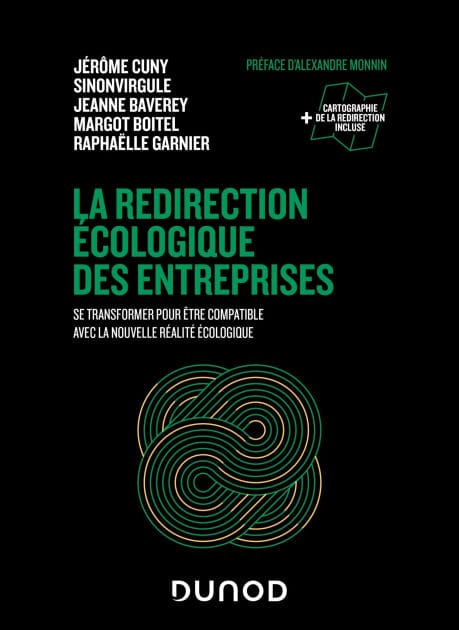 La redirection écologique des entreprises: Se transformer pour être compatible avec la nouvelle réalité écologique