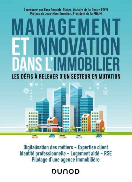 Management et innovation dans l'immobilier: Les défis à relever d'un secteur en mutation