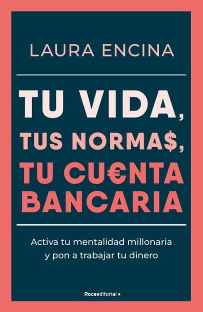 Tu vida, tus normas, tu cuenta bancaria / Your Life, Your Rules, Your Bank Account