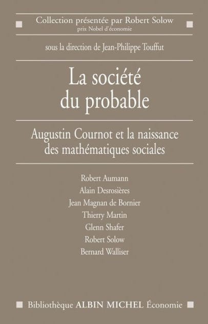 La Société du probable: Les mathématiques sociales après Augustin Cournot