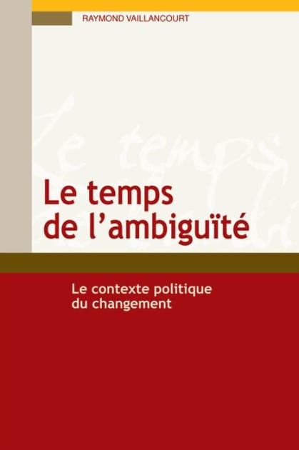 Le temps de l'ambiguïté: Le contexte politique du changement
